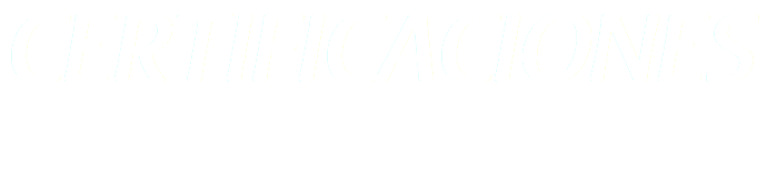 CERTIFICACIONES